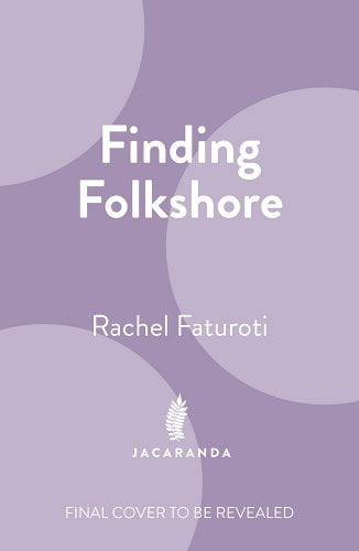 Finding Folkshore by Rachel Faturoti FINAL COVER TO BE REVEALED