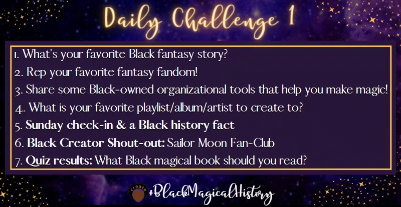 #BlackMagicalHistory Daily Challenges Week 1
