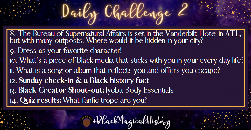 #BlackMagicalHistory Daily Challenges Week 2