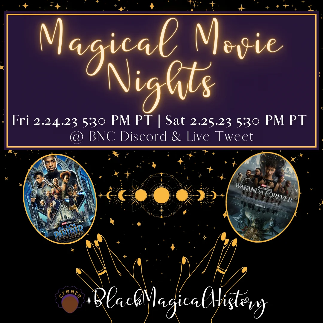 #BlackMagicalHistory Movie Nights