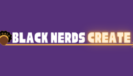 Black Nerds Create